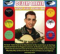 Delbert Barker Kentucky Hillbilly Rockabilly Man: King of the Covers (CD) Album