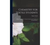 Barker North Chemistry for Textile Students (Tascabile)