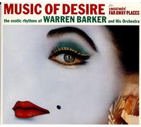 Barker, Warren & Orchestra - Exotic Rhythms-Music Of Desire / Musical Touch