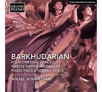 Sarkis Barkhuda Barkhudarian: Four Oriental Dances, Twelve Armenian Dances, (CD)