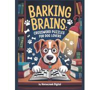 Barking Brains: Crossword Puzzles for Dog Lovers