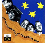 Barking Dogs - BARKING DOGS-UNE NUIT TRANQUILLE CHEZ LES BARKING