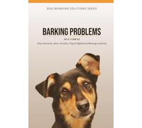 BARKING PROBLEMS - Silence on Command: Stop Demand, Alert, Anxiety, Play & Nighttime Barking Instantly