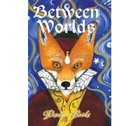 Barks Roselyn Between Worlds HBOOK NUOVO