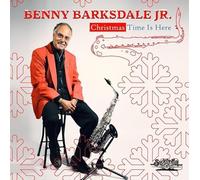 Barksdale Jr, Benny - Christmas Time Is Here