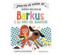 Barkus e gli amici del quartiere