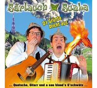 BARLAUCH BUABA - DER GRUNTA BRICHT AUS