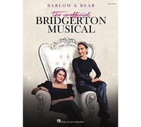 Barlow & Bear: The Unofficial Bridgerton Musical; Easy Piano Selections
