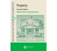Barlow Burke Joseph Snoe Examples & Explanations for Property (Tascabile)