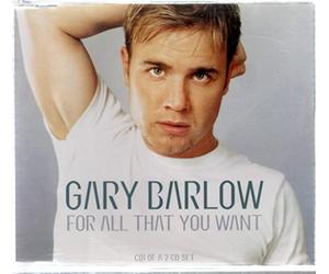 Barlow, Gary - For All That You Want
