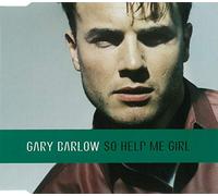 Barlow,Gary - So Help Me Girl/Intl.Version