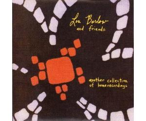 Barlow, Lou & Friends - Another Collection Of Home Recordings