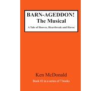 BARN-AGEDDON! The Musical: A Tale of Hooves, Heartbreak and Havoc