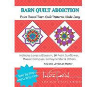 Barn Quilt Addition: Point-Based Barn Quilt Patterns Made Easy
