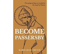 Barnabas Smith Become Passersby (Tascabile)