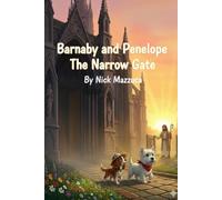 Barnaby and Penelope The Narrow Gate.: 5 OF 5