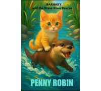 Barnaby and the Brave River Rescue