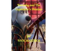 Barnaby and The Cupbearer’s Shadow