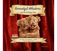 Barnaby and Whiskers: ...and the Birthday Cake