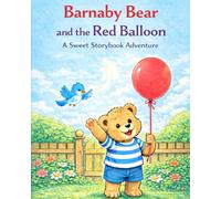 Barnaby Bear and the Red Balloon