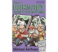 Barnaby - Money for Nothing: 7