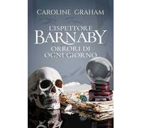 Barnaby. Orrori di ogni giorno. Vol. 7