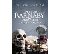 Barnaby. Orrori di ogni giorno. Vol. 7