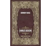 Barnaby Rudge - Classic Collector Edition (Annotated)