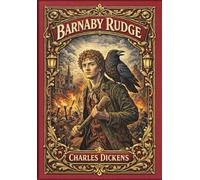 Barnaby Rudge (Golden Monarch Collector's Edition) (Case Laminate Hardcover with Jacket)