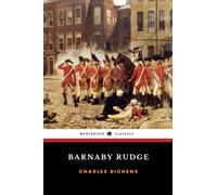 Barnaby Rudge: The 1841 Historical Fiction Classic (Annotated)