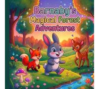 Barnaby’s Magical Forest Adventures: A Cute Animal Coloring Book for Kids: A Cute Animal Coloring Book for Kids Ages 3-8 | Fun, Easy & Relaxing Pages with Forest Friends