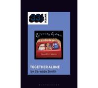 Barnaby Smith Crowded House's Together Alone (Copertina rigida) 33 1/3 Oceania