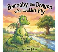 Barnaby, the Dragon who couldn't Fly