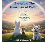 Barnaby the guardian of color: Cute Dog Book