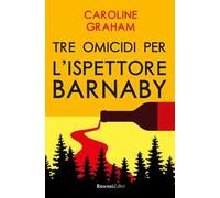Barnaby. Tre omicidi per l'ispettore Barnaby