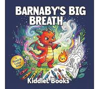 Barnaby's Big Breath: A Read & Color Kids Book