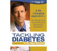 Barnard Dr. Neal - Tackling Diabetes With Dr. Neal Barnard [Edizione: Canada]