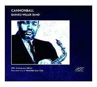 Alan Barnes & Don Weller Band Canonball (CD) 20th Anniversary Album