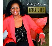Barnes, Cheryl - Listen To This