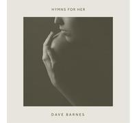 Barnes, Dave - Hymns For Her