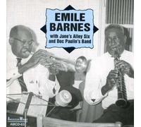 Barnes, Emile W. Jane Alley And Doc P With Jan'es Alley Six & Doc Paulin's (CD)