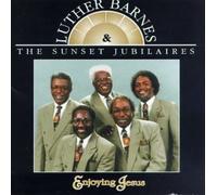 Barnes, Luther & Sunset Jubilai - Enjoying Jesus-Live