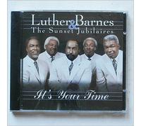 Barnes, Luther & The Sunset Jubilaires - It's Your Time