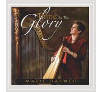 Barnes Marie - To Thine Be The Glory