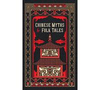 Barnes & Noble Classics: Chinese Myths and Folk Tales