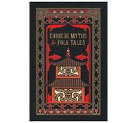 Chinese Myths and Folk Tales (Barnes & Noble Leatherbound Classic Collection)