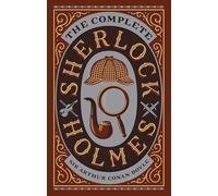 Barnes & Noble Classics: The Complete Sherlock Holmes: Arthur Conan Doyle