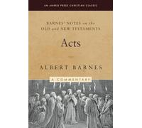 Barnes' Notes on the Old and New Testaments: Acts (Illustrated)