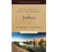 Barnes' Notes on the Old and New Testaments: Joshua (Annotated)