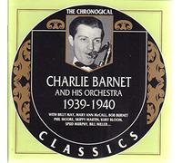 Barnet,Charlie - Classics 1939-1940 [Import]